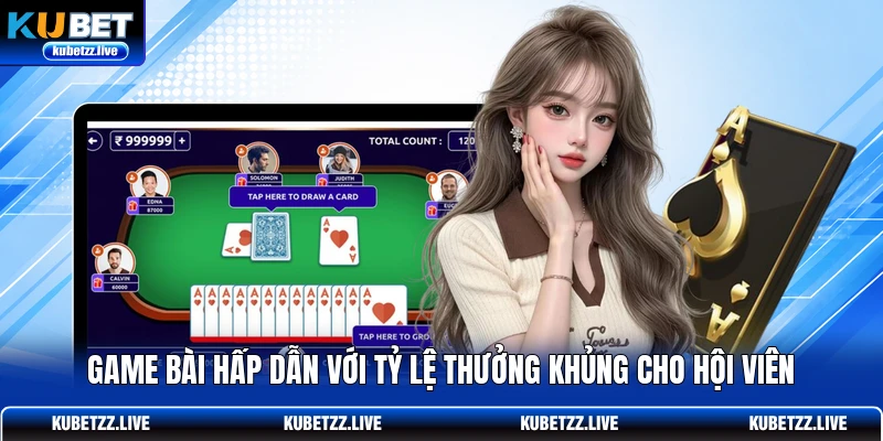Game bài hấp dẫn với tỷ lệ thưởng khủng cho hội viên