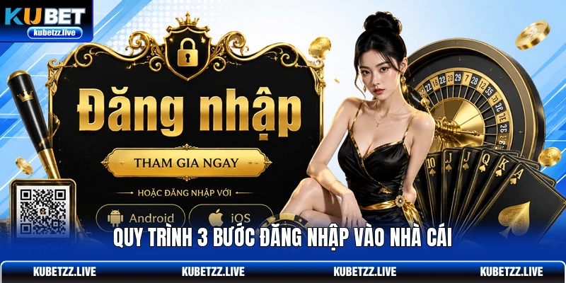 Quy trình 3 bước đăng nhập vào nhà cái Quy trình 3 bước đăng nhập vào nhà cái